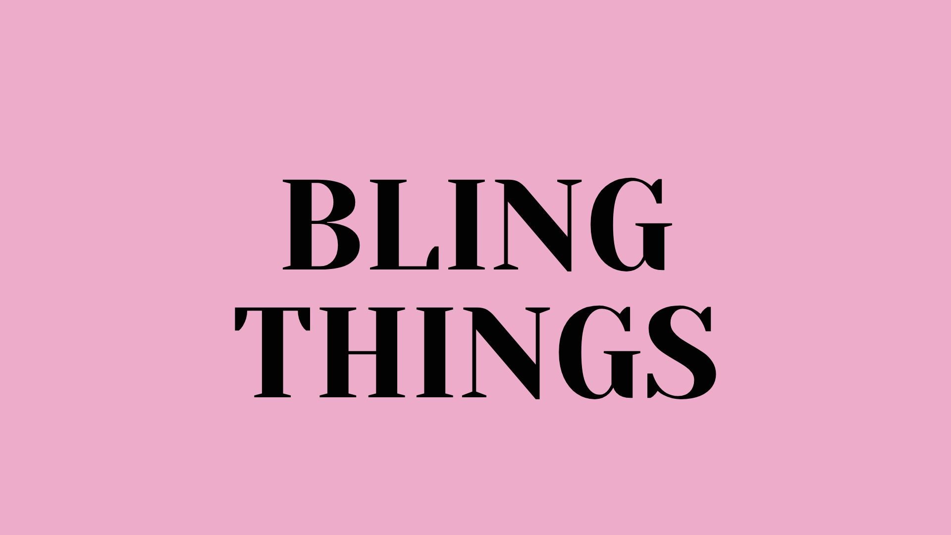 Bling Things