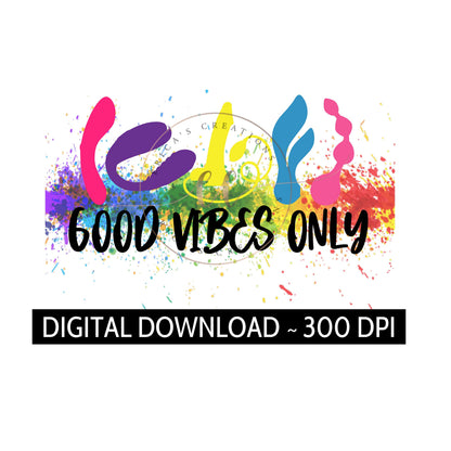 Good Vibes Only, Digital Download, Adult Humor, PNG