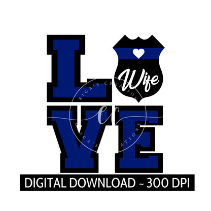 Love Police Wife, Digital Download, PNG