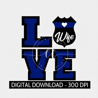 Love Police Wife, Digital Download, PNG