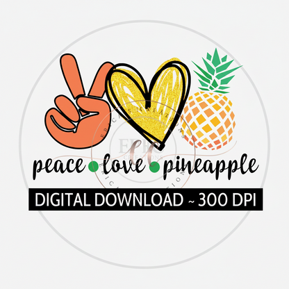 Peace Love Pineapple, Pineapple Image, PNG, Digital Download