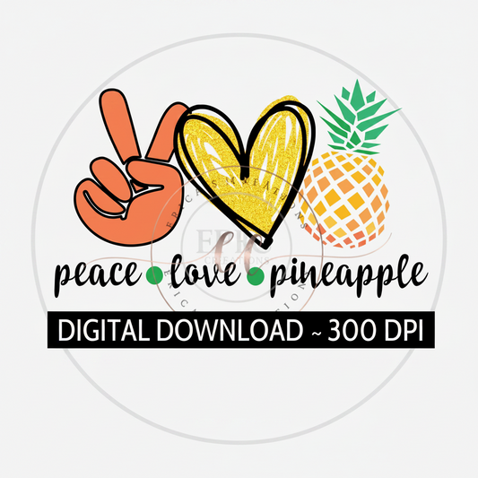 Peace Love Pineapple, Pineapple Image, PNG, Digital Download