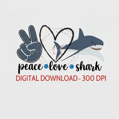 Peace Love Shark Digital Download, PNG